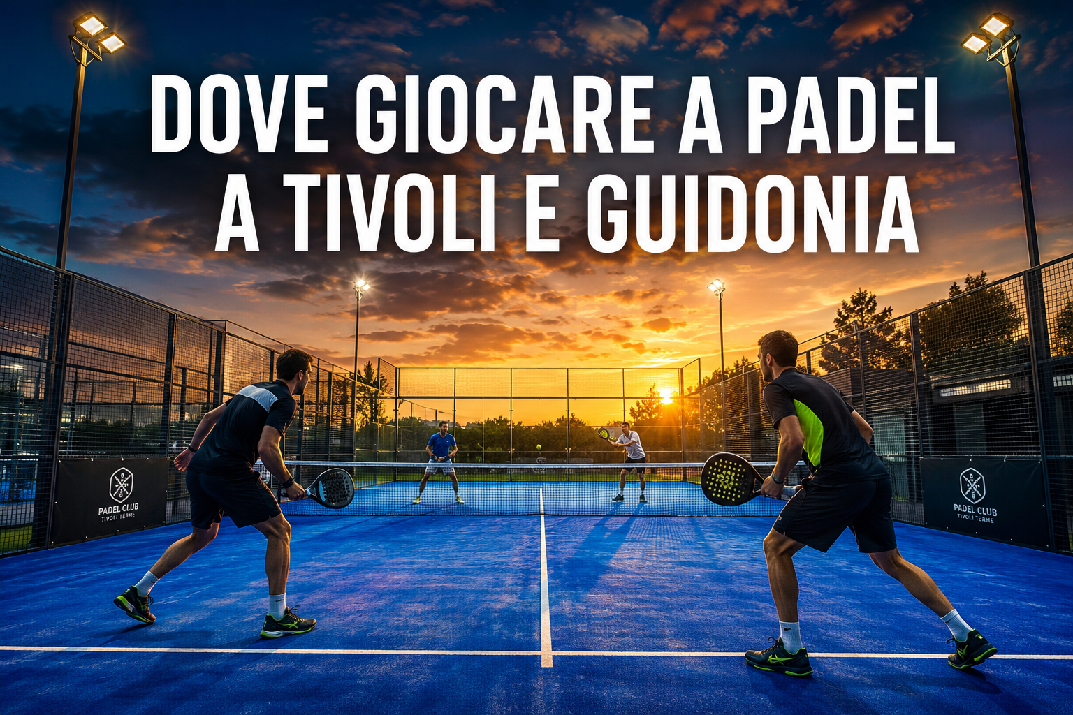 Giocatori su un campo da padel al tramonto a Tivoli e Guidonia